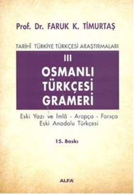 Osmanlı Türkçesine Gremeri 3 Prof. Dr. Faruk Kadri Timurtaş