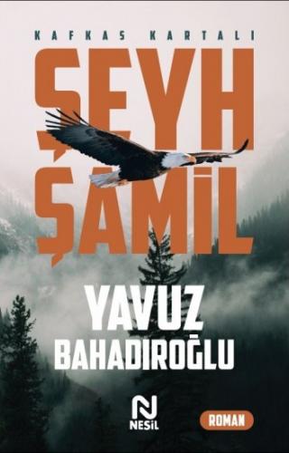 Şeyh Şamil | Yavuz Bahadıroğlu Yavuz Bahadıroğlu