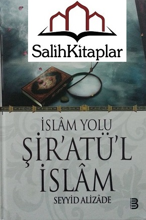 Şiratül İslam İslam Yolu | Seyyid Alizade Seyyid Ali Zade