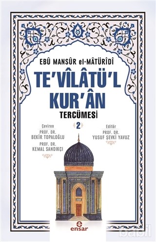 Tevilatül Kuran Tercümesi - 2 Ebu Mansur Muhammed b. Muhammed b. Mahmu