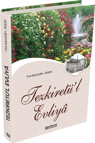 Tezkiretül Evliya - Feridüddin Attar Feridüddin Attar