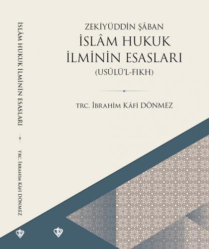 Usulu Fıkıh | İslam Hukuk İlminin Esasları Prof. Dr. Zekiyyüddin ŞABAN