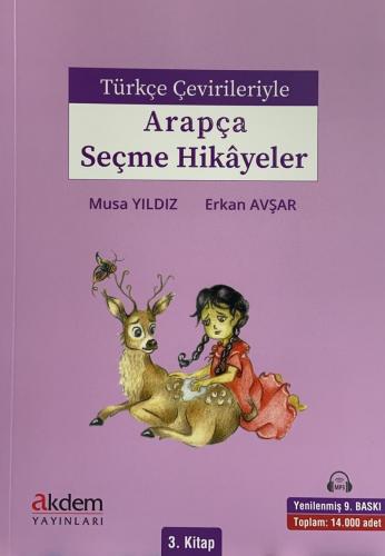 Türkçe Çevirileriyle Arapça Seçme Hikayeler 3 Musa Yıldız