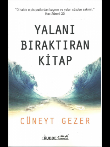 Yalanı Bıraktıran Kitap | Cüneyt Gezer Cüneyt Gezer