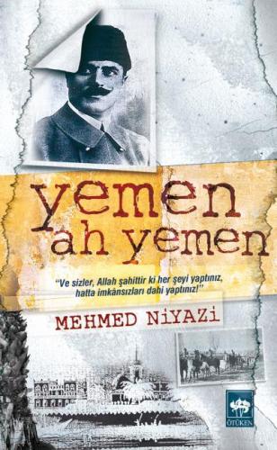 Yemen Ah Yemen Mehmed Niyazi