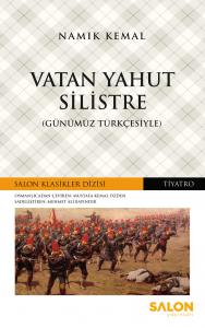 Vatan Yahut Silistre (Günümüz Türkçesiyle)