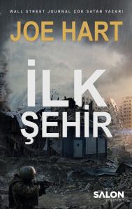 İlk Şehir (Egemenlik Üçlemesi 3. Kitap) İlk Şehir (Egemenlik Üçlemesi 3. Kitap)