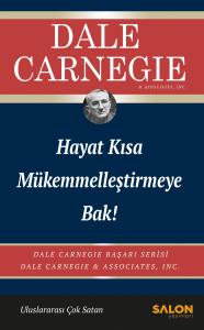 Hayat Kısa Mükemmelleştirmeye Bak ! Hayat Kısa Mükemmelleştirmeye Bak !