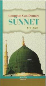 Ümmetin Can Damarı Sünnet Ümmetin Can Damarı Sünnet