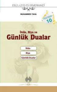 İhlâs, Riya ve Günlük Dualar (Cep Boy) İhlâs, Riya ve Günlük Dualar (Cep Boy)