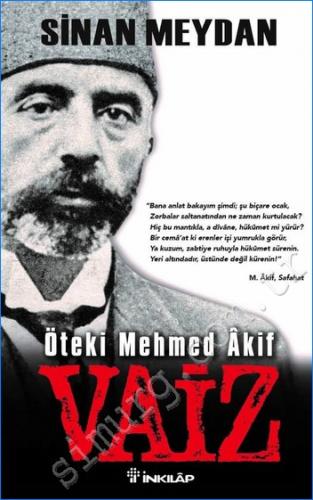 Vaiz: Öteki Mehmed Âkif Sinan Meydan