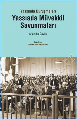 Yassıada Müvekkil Savunmaları - Yassıada Duruşmaları