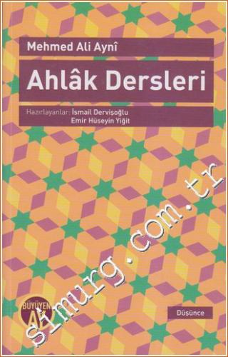 Ahlâk Dersleri Mehmet Ali Ayni