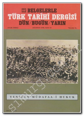 Belgelerle Türk Tarihi Dergisi: Dün / Bugün / Yarın - Aylık Dergi Sayı: 19, Ağustos 1998