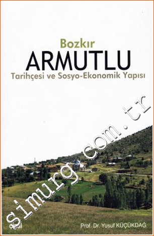 Bozkır Armutlu: Tarihçesi ve Sosyo Ekonomik Yapısı -