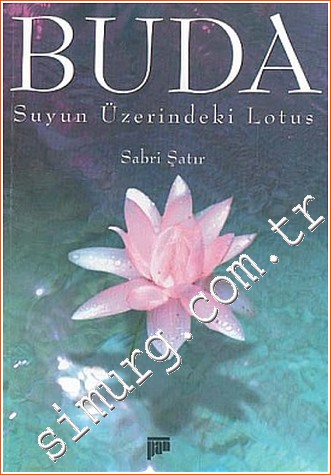 Buda: Suyun Üstündeki Lotus Sabri Şatır