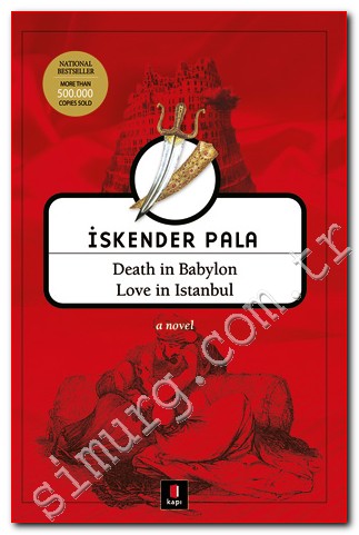 Death in Babylon Love in Istanbul İskender Pala