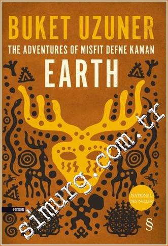 Earth: The Adventures Of Misfit Defne Kaman Buket Uzuner