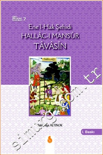 Ene'l-Hak Şehidi Hallac-ı Mansur Tavasin