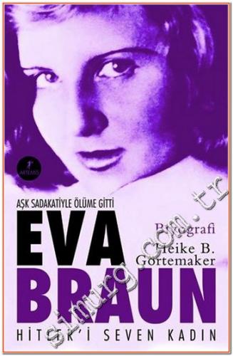 Eva Braun: Hitler'i Seven Kadın Heike B. Görtemaker