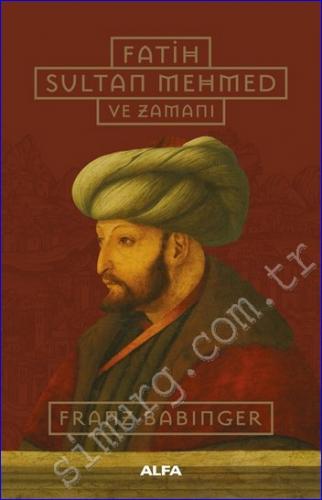 Fatih Sultan Mehmed ve Zamanı -
