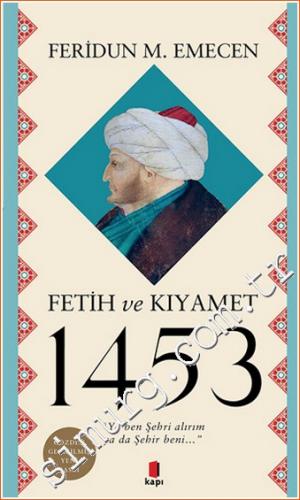 Fetih ve Kıyamet 1453 -