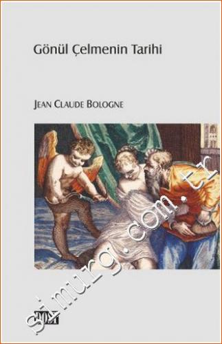 Gönül Çelmenin Tarihi Jean Claude Bologne