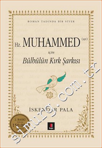 Hazret-i Muhammed (SAV) İçin Bülbülün Kırk Şarkısı İskender Pala
