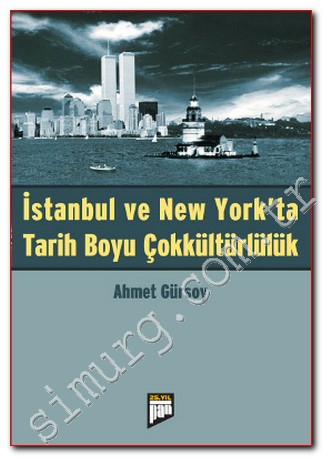 İstanbul ve New York'ta Tarih Boyu Çokkültürlülük -