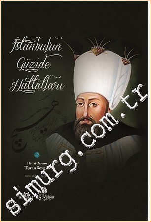 İstanbul'un Güzide Hattatları -