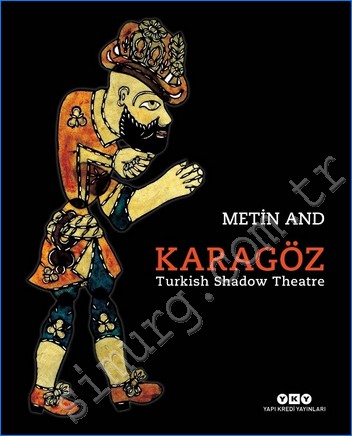 Karagöz : Turkish Shadow Theatre Metin And