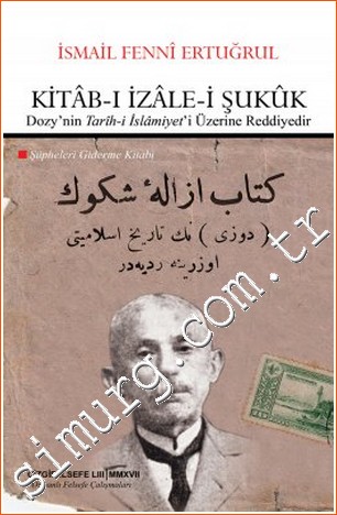 Kitab-ı İzale-i Şukuk: Dozy'nin Tarih-i İslamiyet'i Üzerine Reddiyedir