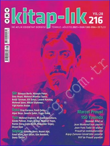Kitap-lık: İki Aylık Edebiyat Dergisi - Marcel Proust 150 Yaşında - Sayı: 216      Temmuz - Ağustos
