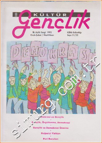 Kültür Gençlik İki Aylık Dergi Sayı: 21 - 22 Ocak - Şubat / Mart - Nis