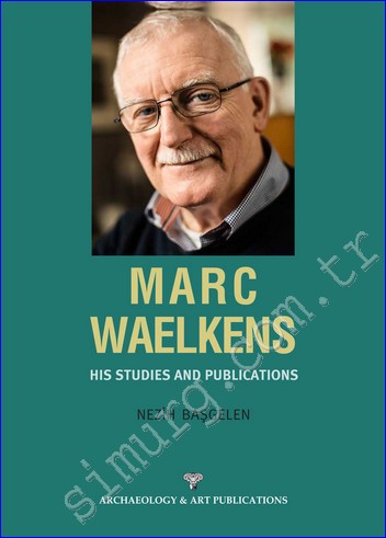 Marc Waelkens : His Studies and Publications - Nezih Başgelen