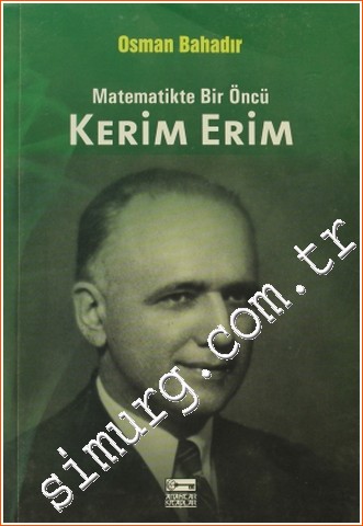 Matematikte Bir Öncü: Kerim Erim Osman Bahadır