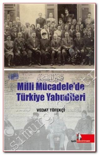 Milli Mücadele'de Türkiye Yahudileri Vedat Tüfekçi