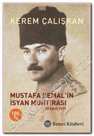 Mustafa Kemal'in İsyan Muhtırası 20 Eylül 1917 -