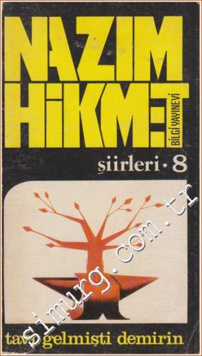 Nazım Hikmet Şiirleri 8: Tavı Gelmişti Demirin