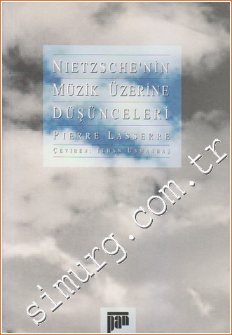 Nietzsche'nin Müzik Üzerine Düşünceleri Pierre Lasserre