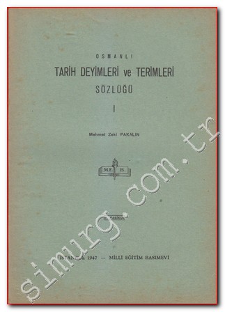 Osmanlı Tarih Deyimleri ve Terimleri Sözlüğü Cilt: I, Fasikül: 3 Mehme