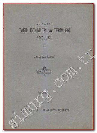 Osmanlı Tarih Deyimleri ve Terimleri Sözlüğü Cilt: II, Fasikül: 15
