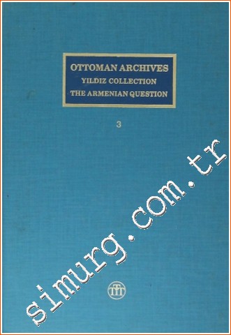 Ottoman Archives - Yıldız Collection - The Armenian Question / Osmanlı