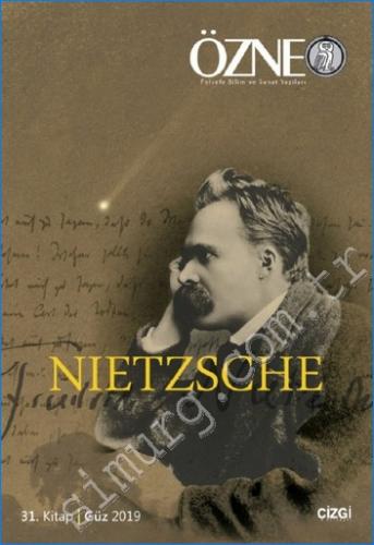 Özne Felsefe Bilim ve Sanat Yazıları - Nietzsche Sayı: 30 Güz