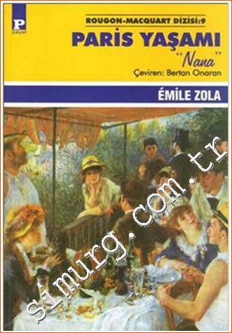 Paris Yaşamı Nana Emile Zola