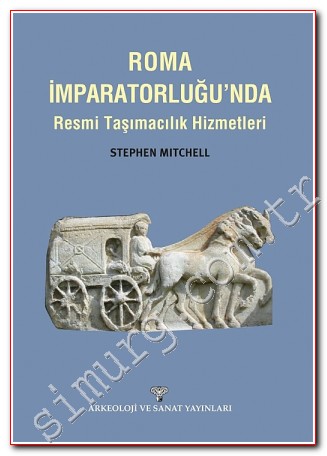 Roma İmparatorluğu'nda Resmi Taşımacılık Hizmetleri -