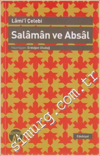 Salaman ve Absal: İnceleme, Nesre Çeviri, Karşılaştırmalı Metin -
