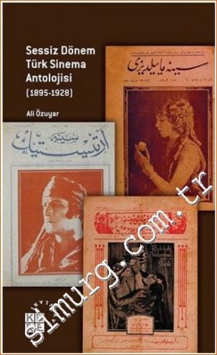 Sessiz Dönem Türk Sinema Antolojisi 1895 - 1928 Ali Özuyar