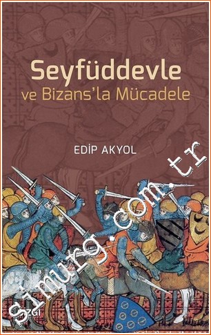 Seyfüddevle ve Bizans'la Mücadele -