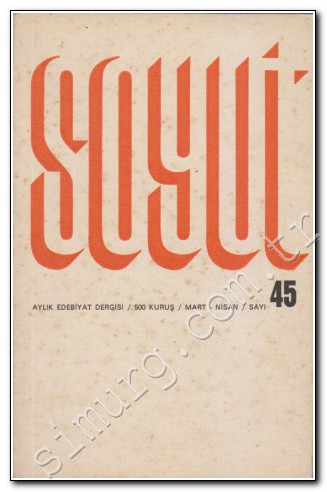 Soyut Aylık Edebiyat Dergisi Sayı: 45, Mart - Nisan 1972